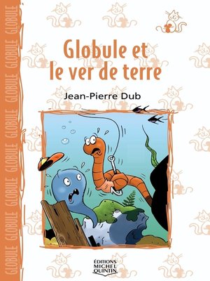 cover image of Globule et le ver de terre